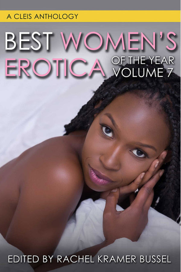 Best Women's Erotica of the Year Volume 7